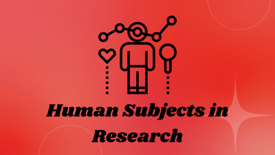 Human Subjects in Research